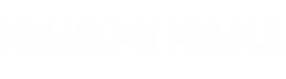 Maison Mamà